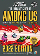 Among Us Ultimate Guide by GamesWarrior 2022 Edition