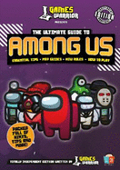 Among Us Ultimate Guide by GamesWarrior