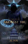 Amongst You: Book II of the ArchAngel Missions