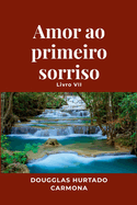 Amor ao primeiro sorriso - Livro VII