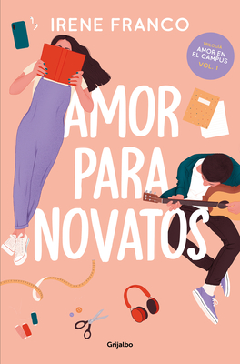 Amor Para Novatos / Love for Beginners - Franco, Irene