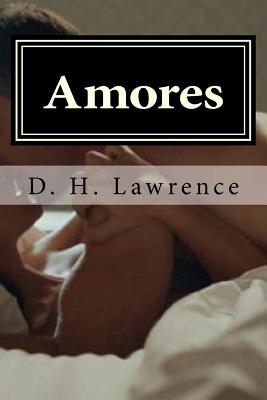 Amores - Hollybook (Editor), and Lawrence, D H