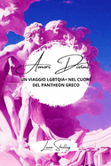 Amori divini: un viaggio LGBTQIA+ nel cuore del Pantheon greco