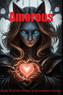 Amorous: A Tale of Love and War