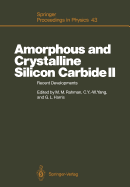 Amorphous and Crystalline Silicon Carbide II: Recent Developments Proceedings of the 2nd International Conference, Santa Clara, Ca, December 15--16, 1988