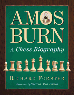 Amos Burn: A Chess Biography