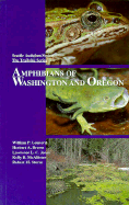 Amphibians of Washington and Oregon - Larrison, Patrick, and Storm, Robert M, and Brown, Herbert A