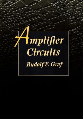 Amplifier Circuits - Graf, Rudolf