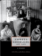 Amrita Sher-Gil: Art and Life: A Reader