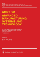 Amst'02 Advanced Manufacturing Systems and Technology: Proceedings of the Sixth International Conference