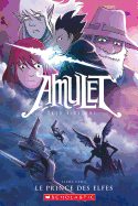 Amulet: N 5 - Le Prince Des Elfes