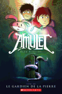 Amulet: N? 1 - Le Gardien de la Pierre