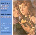 Amy Beach: Sacred Musc; Nick Strimple: Anthems