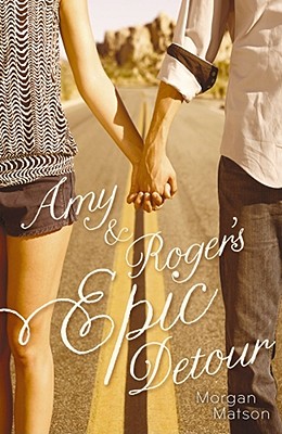 Amy & Roger's Epic Detour - Matson, Morgan