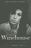 Amy Winehouse - The Biography 1983-2011