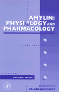 Amylin: Physiology and Pharmacology Volume 52