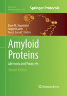 Amyloid Proteins: Methods and Protocols