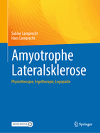 Amyotrophe Lateralsklerose: Physiotherapie, Ergotherapie, Logopdie