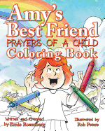 Amy's Best Friend, Prayers Of A Child: Coloring Book