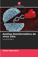 Anlise bioinformtica do v?rus Zika