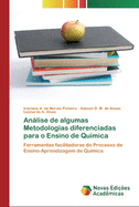 Anlise de algumas Metodologias diferenciadas para o Ensino de Qu?mica