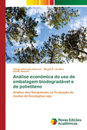 Anlise econ?mica do uso de embalagem biodegradvel e de polietileno