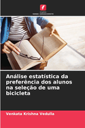 Anlise estat?stica da prefer?ncia dos alunos na sele??o de uma bicicleta