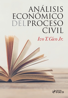 Anlisis Econ?mico del Processo Civil - T Gico, Ivo, Jr.