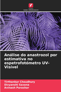 Anlise do anastrozol por estimativa no espetrofotmetro UV-Visvel