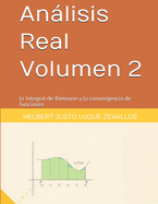 Anlisis Real Volumen 2: la Integral de Riemann y la convergencia de funciones