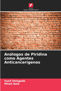 Anlogos de Piridina como Agentes Anticancergenos