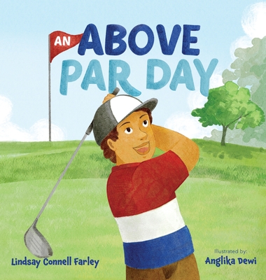 An Above Par Day - Farley, Lindsay C