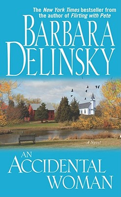 An Accidental Woman - Delinsky, Barbara