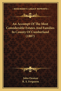 An Accompt of the Most Considerable Estates and Families in County of Cumberland (1887)