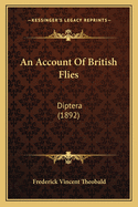 An Account of British Flies: Diptera (1892)