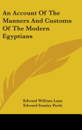 An Account Of The Manners And Customs Of The Modern Egyptians