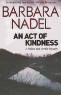 An Act of Kindness: A Hakim and Arnold Mystery