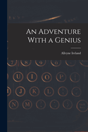 An Adventure With a Genius