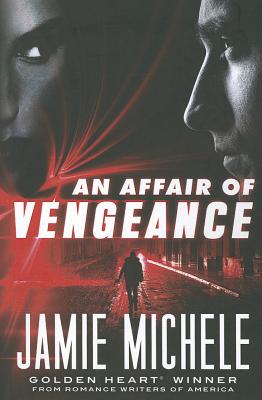 An Affair of Vengeance - Michele, Jamie