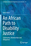 An African Path to Disability Justice: Community, Relationships and Obligations