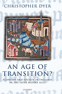 An Age of Transition?: Economy and Society in England in the Later Middle Ages