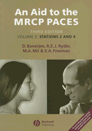 An Aid to the MRCP Paces: Volume 2, Stations 2 and 4