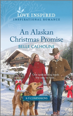 An Alaskan Christmas Promise: An Uplifting Inspirational Romance - Calhoune, Belle