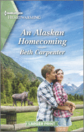 An Alaskan Homecoming: A Clean Romance