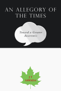 An Allegory of the Times: Toward a Greater Awareness