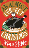 An Almost Perfect Christmas: A hilarious Christmas read from bestselling author of Love, Nina