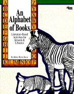 An Alphabet of Books: Literature-Based Activities for Schools and Libraries - Davis, Robin W