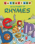 An alphabet of rhymes - Carlisle, Richard, and Raymond, Kim, and Turner, Elizabeth, and Wendon, Lyn