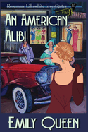 An American Alibi (Large Print): A 1920's Murder Mystery