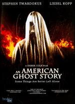 An American Ghost Story - Derek Cole